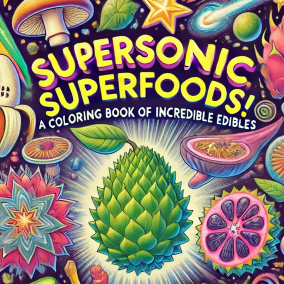 Supersonic Superfoods!